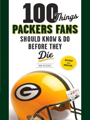 cover image of 100 Things Packers Fans Should Know & Do Before They Die